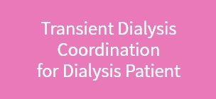 Transient Dialysis Coordination for Dialysis Patient